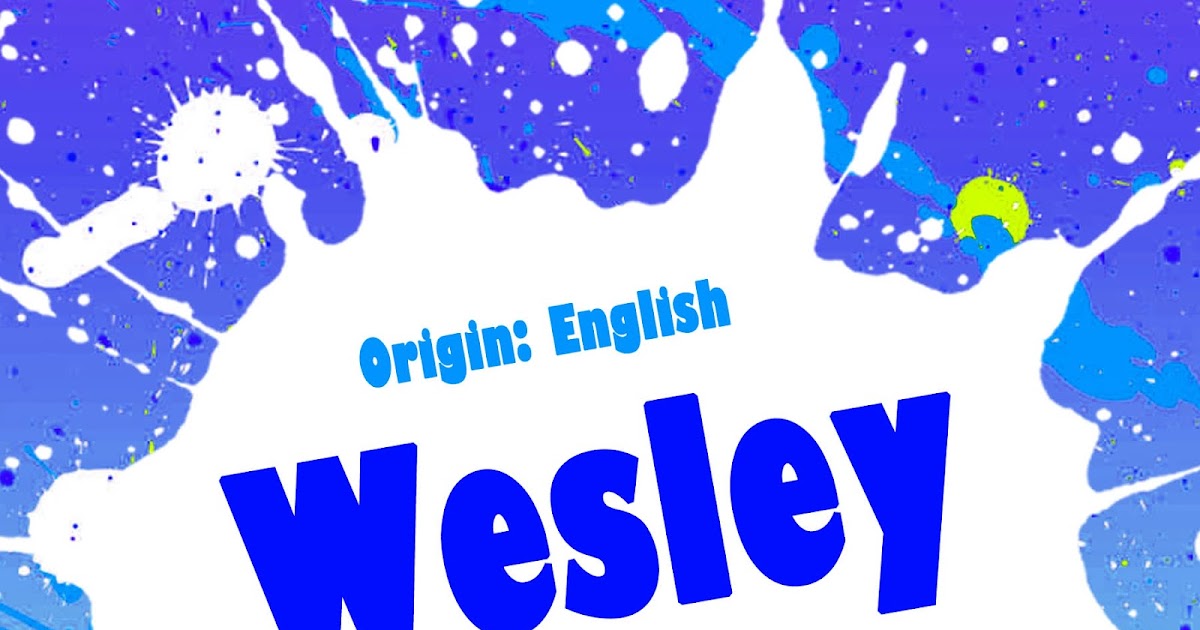 The Art of Naming Wesley