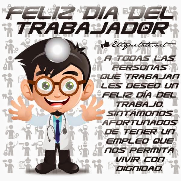 Imagen y Frase Día del Trabajo 2014 Frase Día del Trabajo 2014