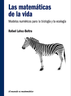 Las Matemáticas de la Vida - Rafael Lahoz-Beltra