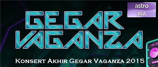 Konsert Akhir Gegar Vaganza 2 (2015) minggu 9, 6 finalis Konsert Akhir Gegar Vaganza, konsert kemuncak Gegar Vaganza, lagu konsert Gegar Vaganza minggu akhir, konsert final Gegar Vaganza 2, pentas akhir Gegar Vaganza, juara pemenang Gegar Vaganza 2015