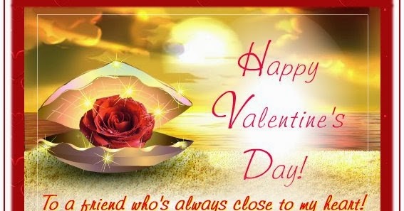 Happy Valentines Day: Happy Valentines Day Friend