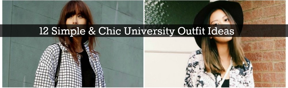 12 Simple & Chic University Outfit Ideas