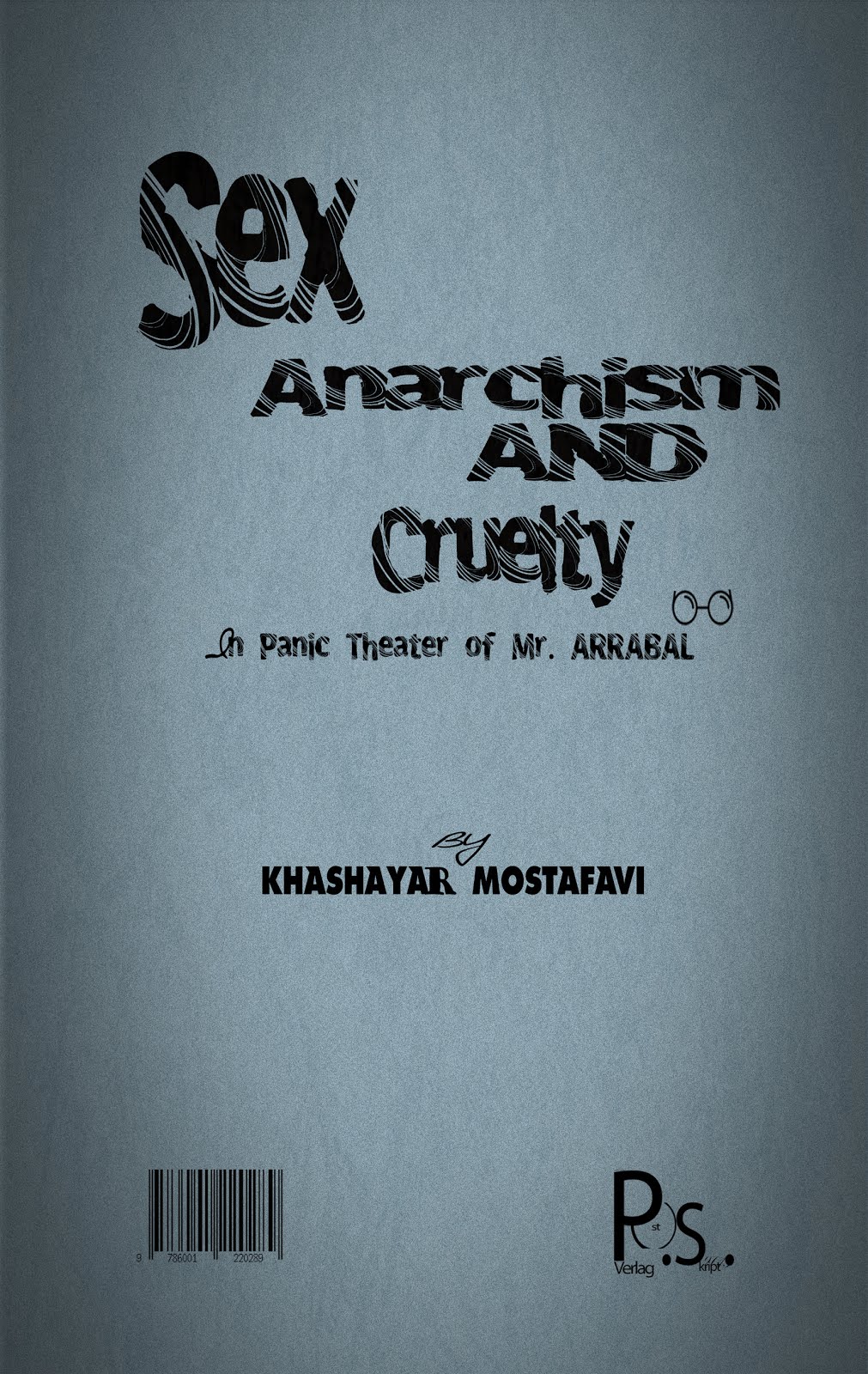 Sex, Anarchism and Cruelty In Panic Theater of Mr. Arrabal