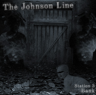 The Johnson Line: Station 3: Bank