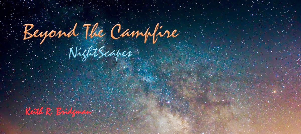 Beyond The Campfire - NightScapes
