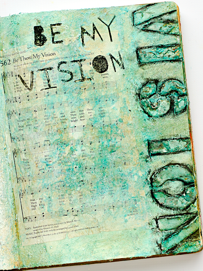 mixed media art worship art journal page inspired by Donna Downey's Inspiration Wednesday - Week 1 | Be Thou My Vision Hymn