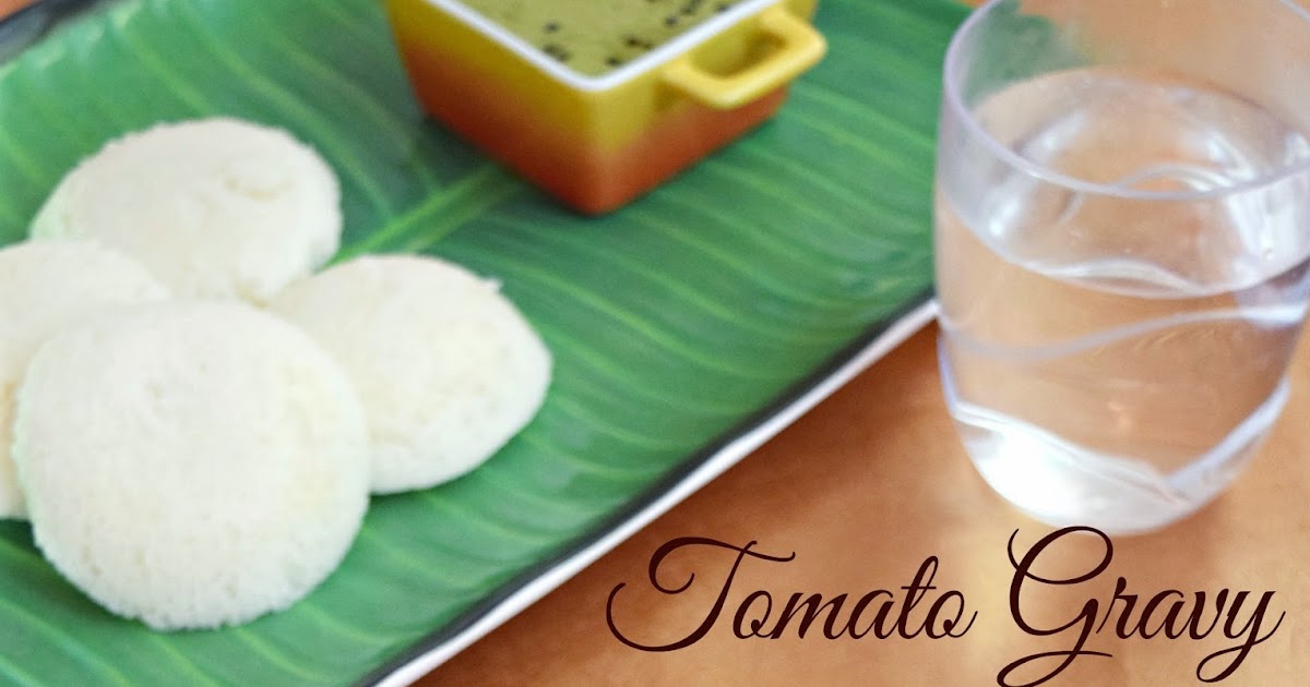 Poornima's Cook Book Tomato gravy (without coconut) / Side dish For