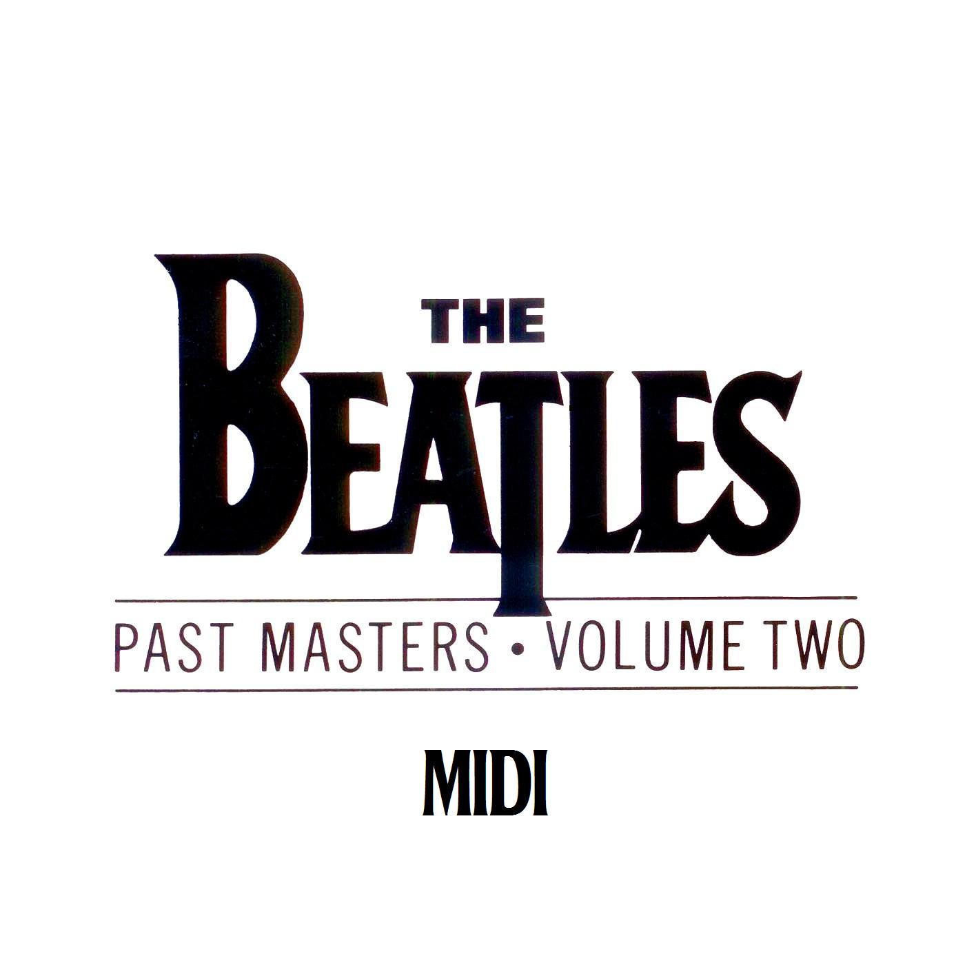 BlogDoPimentel ( Beatles Tributes & Covers ) THE BEATLES EM MIDI ÁLBUM PAST MASTERS