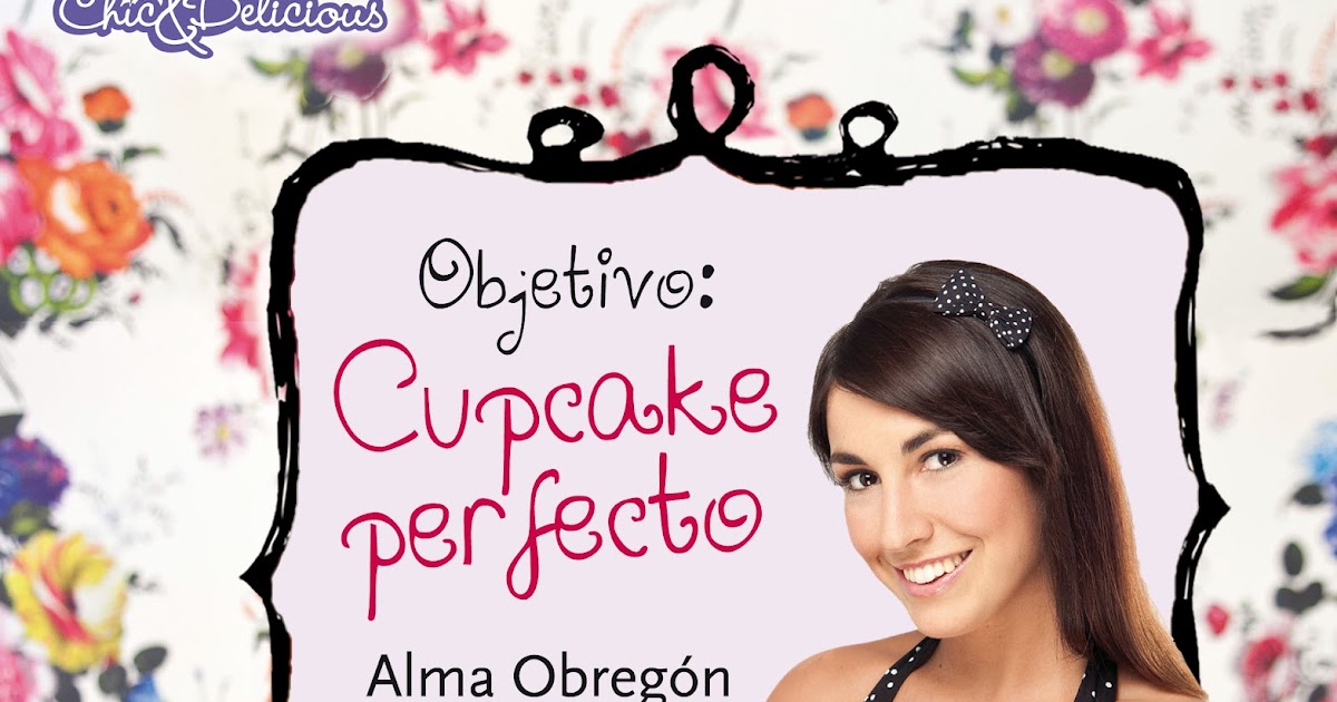 Objetivo: Cupcake Perfecto.: ¡¡Hoy es el día!! (y de propina, cupcakes sin  azúcar!)