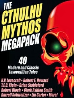 The Cthulhu Mythos Megapack: 40 Modern and Classic Lovecraftian Stories