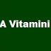 A Vitamini A Vitamininin Vücudumuza Faydaları Etkileri Nelerdir?