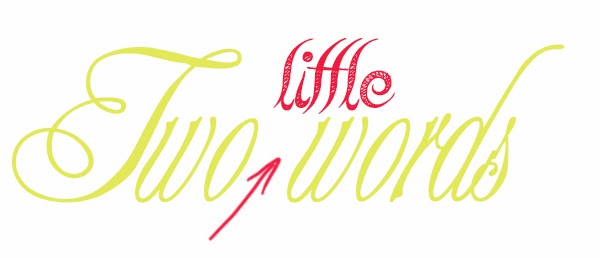 Two Little Words