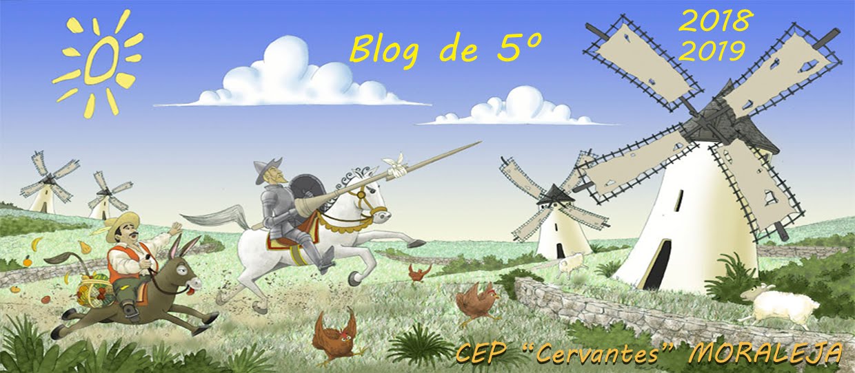 Blog 5º Curso CEP Cervantes Moraleja 2018 -2019