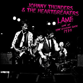 Johnny Thunders & the Heartbreakers' L.A.M.F. Live At The Village Gate 1977