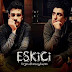 Eskici - Mp3 İndir / Download
