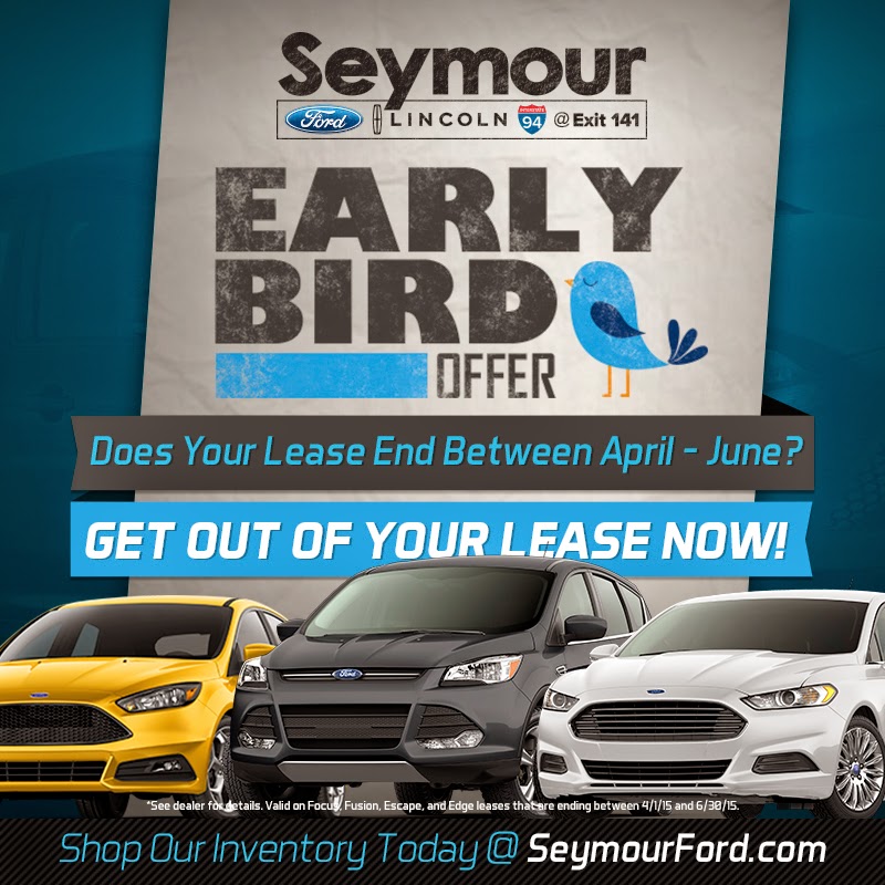 Seymour on 94 Ford Early Bird Offer at Seymour Ford Lincoln!