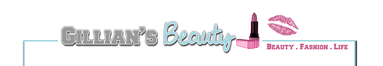 Gillian's Beauty Blog | Beauty Fashion Life