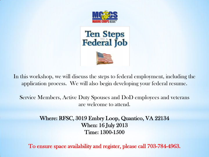 Ten Steps To A Federal Job Quantico, VA July 16, 2013