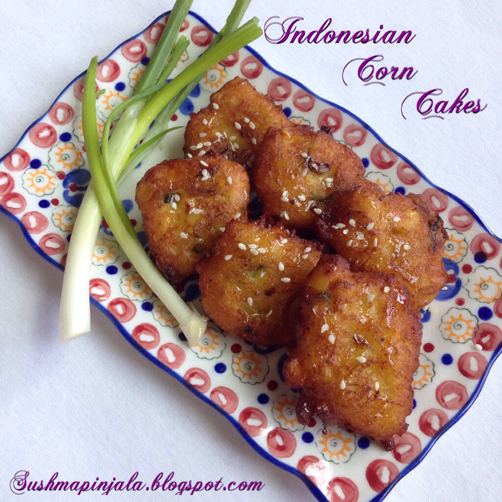 Bakwan Jagung Indonesian Corn Fritters Corn Cakes