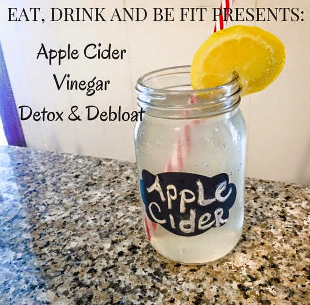 Eat, Drink and Be Fit Apple Cider Vinegar Detox & Debloat