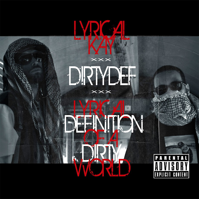 FREE DOWLOAD!!!!!LYRICAL DEFINITION OF A DIRTY WORLD" Available now !!!!!!!!