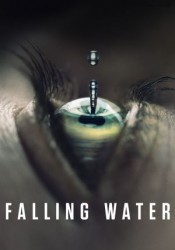Falling Water Temporada 2 Falling Water Temporada 2