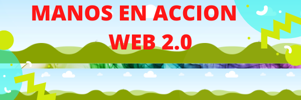 MANOS EN ACCIÓN WEB 2.0