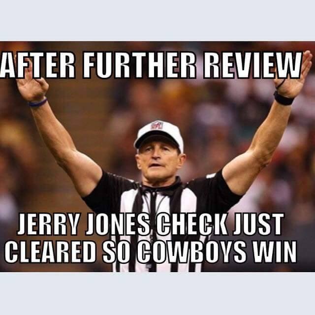 After Further review Jerry Jones Check Just Cleared so Cowboys Win