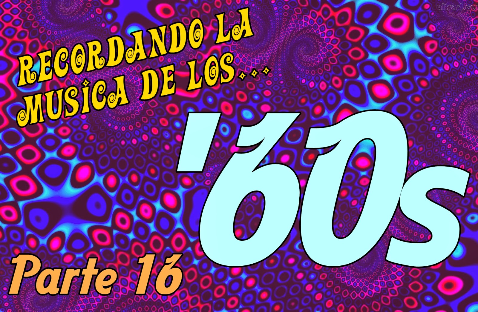La Taverna del Mastí Recordando la Música de los '60s (Parte 16)