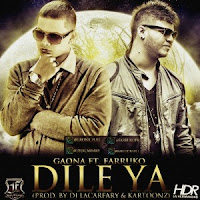 Dile Ya - Gaona Ft. Farruko