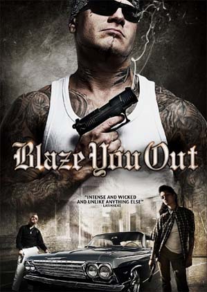 Blaze You Out 2013 Hollywood Movie Full Torrent Download