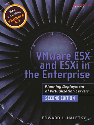 Prentice Hall VMware ESX and ESXi in the Enterprise, Planning Deployment of Virtualization Servers 2nd (2011)