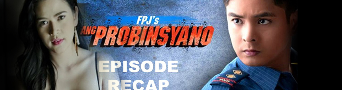 FPJ's Ang Probinsyano Episode Recap