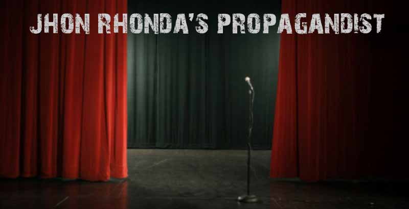 Jhon Rhonda's Propagandist