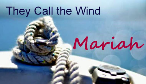 They Call The Wind Mariah