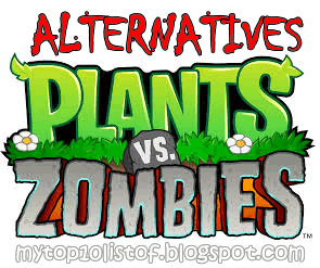 Top 15 Alternative Games for Plants VS Zombies Top 15 Alternative Games for Plants VS Zombies
