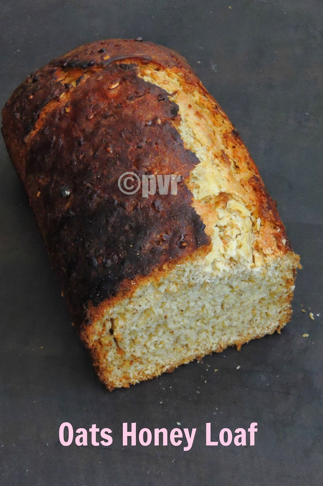 Priya's Versatile Recipes Oats Honey Loaf/Yeasted Oats Honey Bread