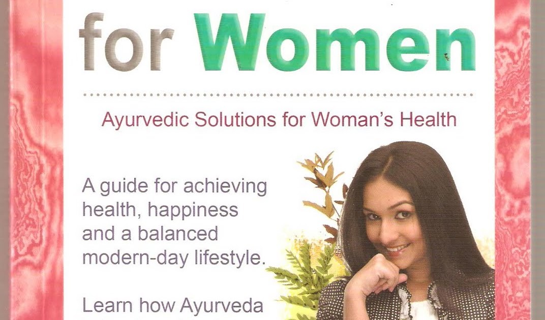 Health Information Guide HELP Speaking of Ayurveda for Women