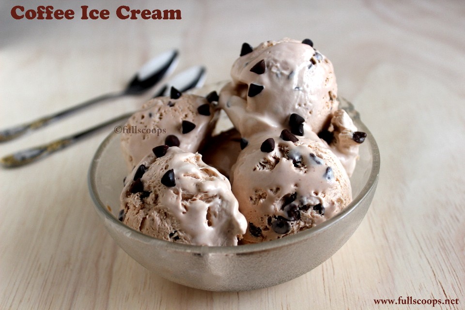 Coffee Ice Cream Full Scoops A food blog with easy,simple & tasty