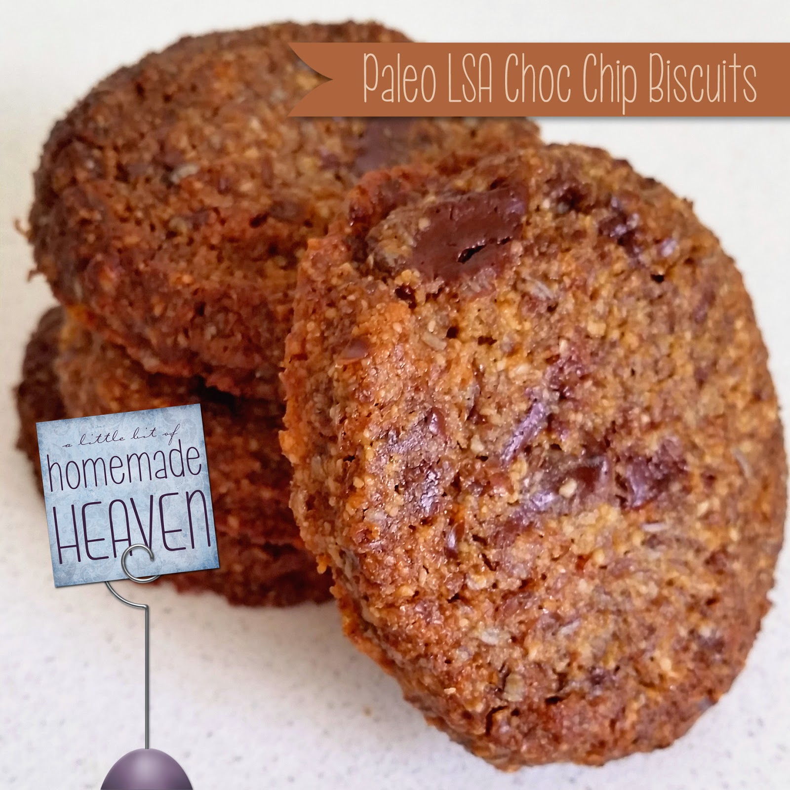 A Little Bit Of Homemade Heaven LSA Choc Chip Biscuits paleo friendly