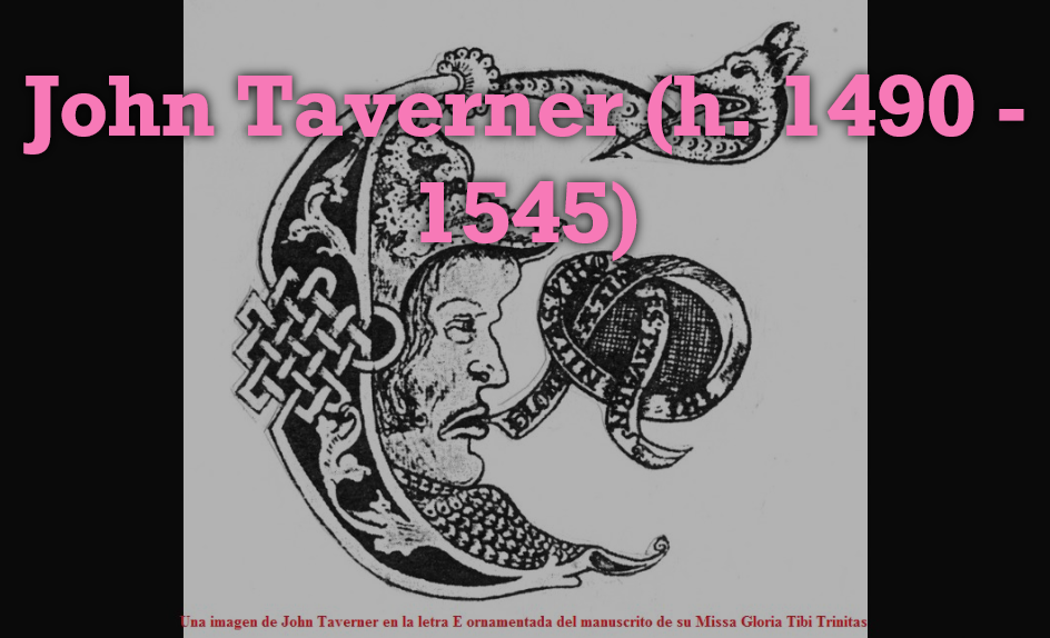 John Taverner (h. 1490 - 1545)
