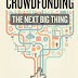 Crowdfunding: The Next Big Thing - Free Kindle Non-Fiction