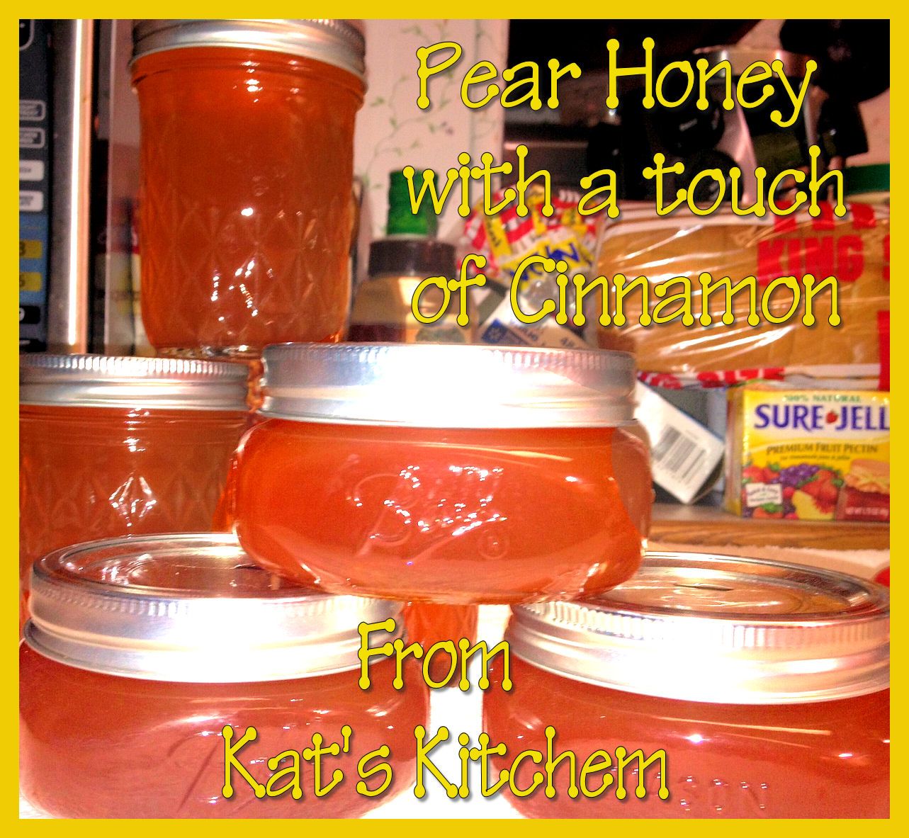 to Kat's Canning Tidbits I hope you enjoy your visit! Pear Honey