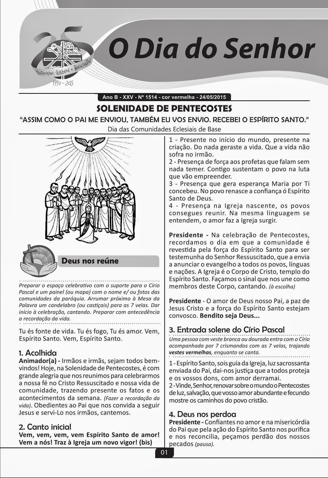 ANIMAÇÃO DE MISSAS GRUPOS DE CANTOS 24052015 O DIA DO SENHOR