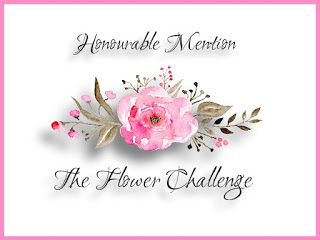 I received an Honorable Mention at The Flower Challenge