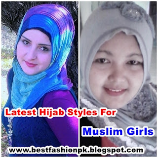 Latest Hijab Styles For Muslim Girls Latest Hijab Styles For Muslim Girls www.igvv.blogspot.com