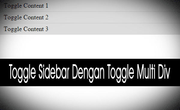Toggle Widget Sidebar Dengan Toggle Multi Div Toggle Widget Sidebar