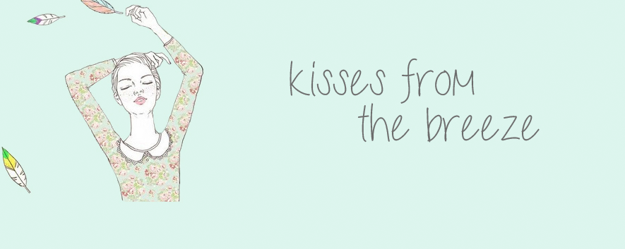 kisses from the breeze