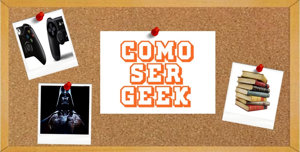 Como ser geek