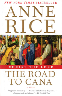 Christ the Lord The Road to Cana A. RICE